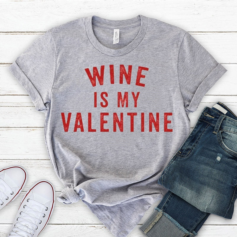 Women's 'Wine Is My Valentine' T-Shirt